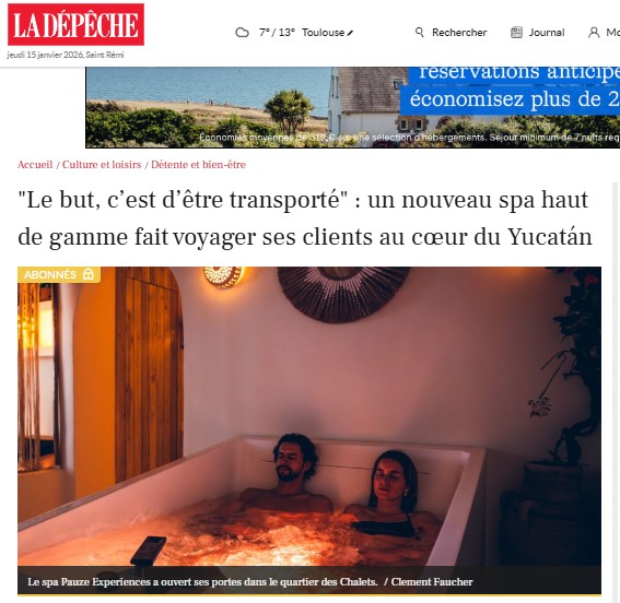 Article La Dépêche sur Pauze Expériences spa privatif immersif Toulouse